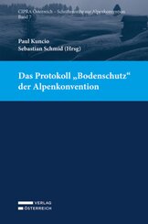 Das Protokoll "Bodenschutz" der Alpenkonvention