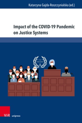 Impact of the COVID-19 Pandemic on Justice Systems