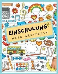 Gästebuch Einschulung. Mein erster Schultag zum Schulanfang.