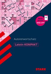 STARK Latein - KOMPAKT - Autorenwortschatz, m. 1 Buch, m. 1 Beilage