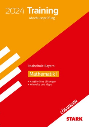 STARK Lösungen zu Training Abschlussprüfung Realschule 2024 - Mathematik I - Bayern