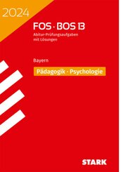 STARK Abiturprüfung FOS/BOS Bayern 2024 - Pädagogik/Psychologie 13. Klasse