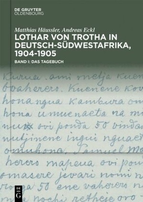 von Trotha: Tagebuch & Fotoalbum und Faksimile: Lothar von Trotha in Deutsch-Südwestafrika, 1904-1905, 2 Teile