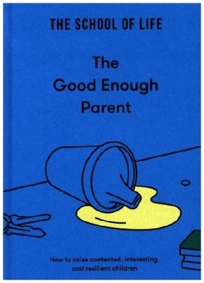 The Good Enough Parent