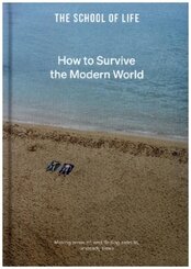 How to Survive the Modern World