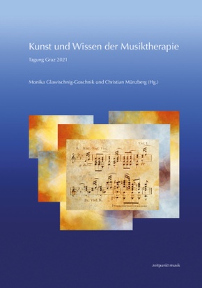 Kunst und Wissen der Musiktherapie