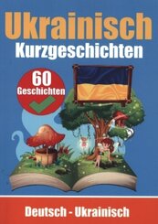 Kurzgeschichten auf Ukrainisch | Deutsch und Ukrainisch Nebeneinander | Für Kinder geeignet