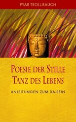 Poesie der Stille - Tanz des Lebens