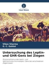 Untersuchung des Leptin- und GHR-Gens bei Ziegen