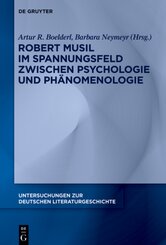 Robert Musil im Spannungsfeld zwischen Psychologie und Phänomenologie