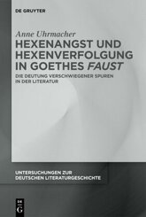 Hexenangst und Hexenverfolgung in Goethes 'Faust'