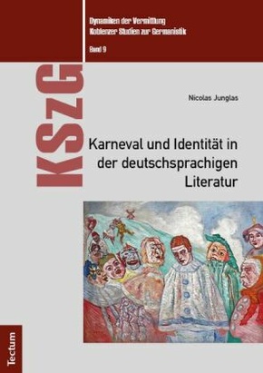 Karneval und Identität in der deutschsprachigen Literatur
