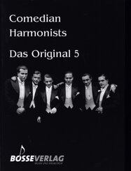 Comedian Harmonists - Das Original, Band 5 -5 Originalarrangements für 4-5 Männerstimmen mit und ohne Klavier-