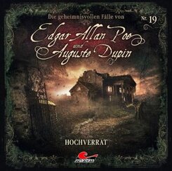 Die geheimnisvollen Fälle von Edgar Allan Poe und Auguste Dupin - Hochverrat, 1 Audio-CD