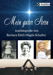 Mein guter Stern - eine Autobiografie