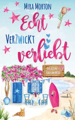 Echt verzwickt verliebt - Das kleine Haus am Meer