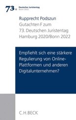 Verhandlungen des 73. Deutschen Juristentages Hamburg 2020 / Bonn 2022  Bd. I: Gutachten Teil F: Empfiehlt sich eine stä