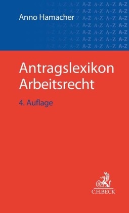 Antragslexikon Arbeitsrecht