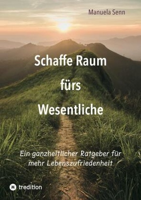 Schaffe Raum fürs Wesentliche - indem Du Dich von allem befreist, was überflüssig ist oder gar schadet.