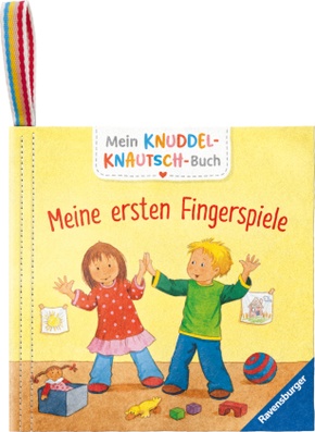 Mein Knuddel-Knautsch-Buch: Meine ersten Fingerspiele; robust, waschbar und federleicht. Praktisch für zu Hause und unte