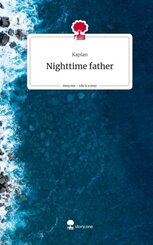 Nighttime father. Life is a Story - story.one