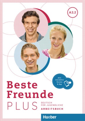 Beste Freunde PLUS A2.2, m. 1 Buch, m. 1 Beilage