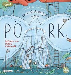 Piranja & Pörk, 1 Audio-CD, 1 MP3