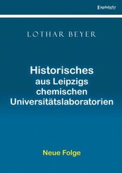 Historisches aus Leipzigs chemischen Universitätslaboratorien