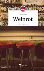Weinrot. Life is a Story - story.one