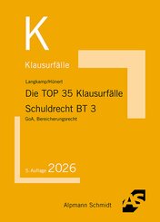 Die TOP 35 Klausurf&auml;lle Schuldrecht BT 3