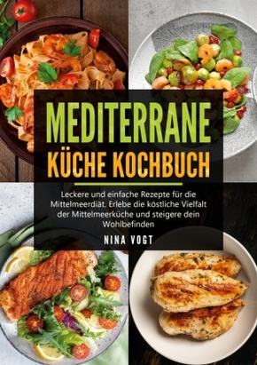 Mediterrane Küche Kochbuch