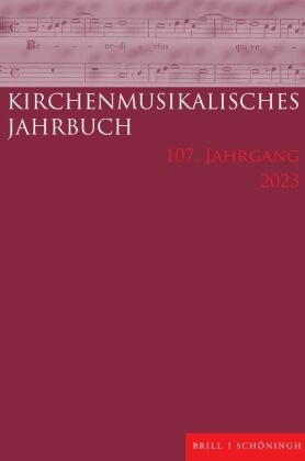 Kirchenmusikalisches Jahrbuch 107. Jahrgang 2023