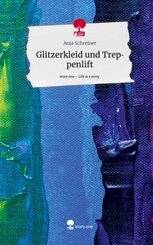 Glitzerkleid und     Treppenlift. Life is a Story - story.one