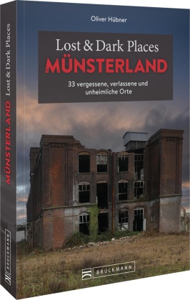Lost & Dark Places Münsterland