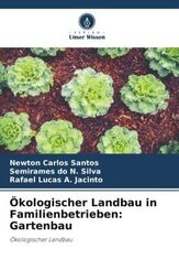 Ökologischer Landbau in Familienbetrieben: Gartenbau