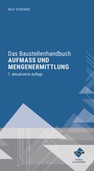 Das Baustellenhandbuch Aufmaß und Mengenermittlung, m. 1 Buch, m. 1 E-Book
