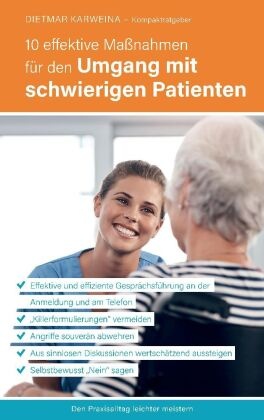 10 effektive Maßnahmen für den Umgang mit schwierigen Patienten