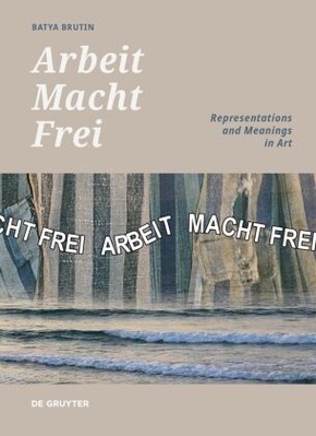 'Arbeit Macht Frei'