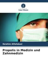 Propolis in Medizin und Zahnmedizin