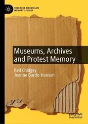 Museums, Archives and Protest Memory