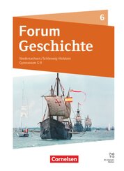 Forum Geschichte - Neue Ausgabe - Gymnasium Niedersachsen / Schleswig-Holstein - Ausgabe 2024 - 6. Schuljahr