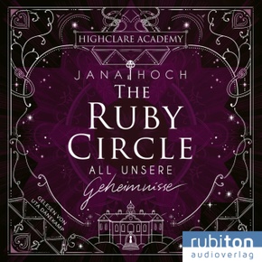 The Ruby Circle (1). All unsere Geheimnisse, Audio-CD, MP3
