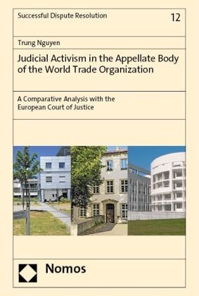 Judicial Activism in the Appellate Body of the World Trade Organization