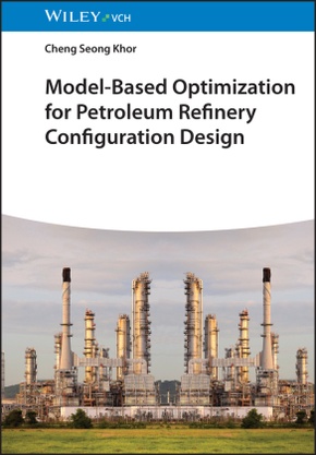 Model-Based Optimization for Petroleum Refinery Configuration Design