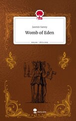 Womb of Eden. Life is a Story - story.one