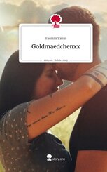 Goldmaedchenxx. Life is a Story - story.one