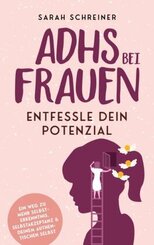 ADHS bei Frauen - Entfessle dein Potenzial