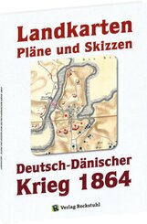 KARTENBAND zum Deutsch-Dänische Krieg 1864. LANDKARTEN, PLÄNE UND SKIZZEN