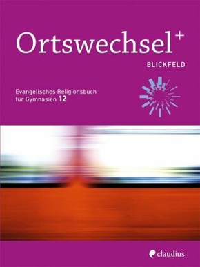 Ortswechsel PLUS 12 - Blickfeld