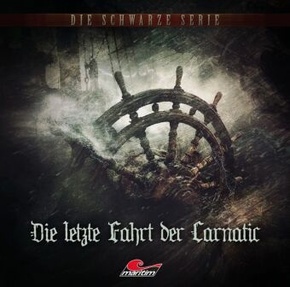 Die schwarze Serie - Die letzte Fahrt der Carnatic, 1 Audio-CD
